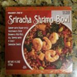 Trader Joe's Siracha Shrimp Bowl Review